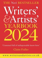 Writers' & Artists' Yearbook 2024: The best advice on how to write and get published 117th edition hinta ja tiedot | Vieraiden kielten oppimateriaalit | hobbyhall.fi