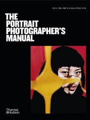 Portrait Photographer's Manual hinta ja tiedot | Valokuvakirjat | hobbyhall.fi