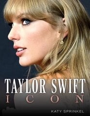 Taylor Swift: Icon hinta ja tiedot | Taidekirjat | hobbyhall.fi