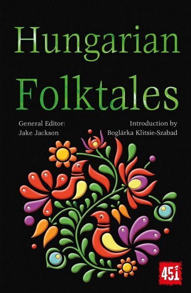 Hungarian Folktales New edition hinta ja tiedot | Fantasia- ja scifi-kirjallisuus | hobbyhall.fi