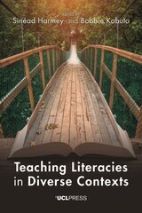 Teaching Literacies in Diverse Contexts hinta ja tiedot | Vieraiden kielten oppimateriaalit | hobbyhall.fi