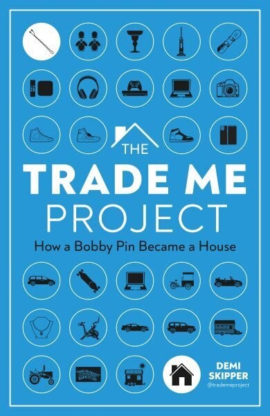 Trade Me Project: How a Bobby Pin Became a House hinta ja tiedot | Talouskirjat | hobbyhall.fi