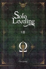 Solo Leveling, Vol. 8 (novel) hinta ja tiedot | Fantasia- ja scifi-kirjallisuus | hobbyhall.fi