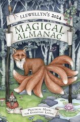 Llewellyn's 2024 Magical Almanac: Practical Magic for Everyday Living hinta ja tiedot | Elämäntaitokirjat | hobbyhall.fi