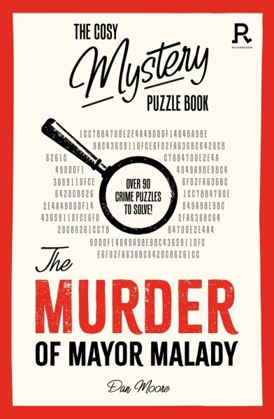 Cosy Mystery Puzzle Book - The Murder of Mayor Malady: Over 90 crime puzzles to solve! hinta ja tiedot | Terveys- ja ravitsemuskirjat | hobbyhall.fi