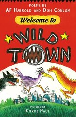 Welcome to Wild Town hinta ja tiedot | Nuortenkirjat | hobbyhall.fi