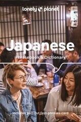 Lonely Planet Japanese Phrasebook & Dictionary 10th edition hinta ja tiedot | Matkakirjat ja matkaoppaat | hobbyhall.fi