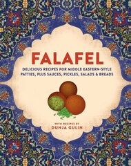 Falafel: Delicious Recipes for Middle Eastern-Style Patties, Plus Sauces, Pickles, Salads and Breads hinta ja tiedot | Keittokirjat | hobbyhall.fi