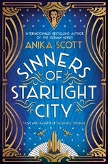 Sinners of Starlight City: A sumptuous historical novel of revenge and redemption hinta ja tiedot | Fantasia- ja scifi-kirjallisuus | hobbyhall.fi