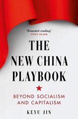 New China Playbook: Beyond Socialism and Capitalism hinta ja tiedot | Yhteiskunnalliset kirjat | hobbyhall.fi