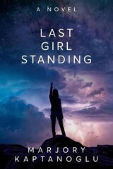 Last Girl Standing hinta ja tiedot | Nuortenkirjat | hobbyhall.fi