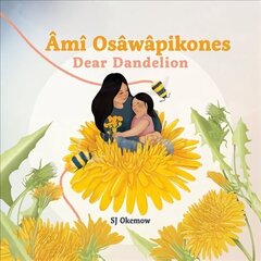 m Oswpikones (Dear Dandelion) hinta ja tiedot | Nuortenkirjat | hobbyhall.fi