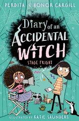 Diary of an Accidental Witch: Stage Fright hinta ja tiedot | Nuortenkirjat | hobbyhall.fi