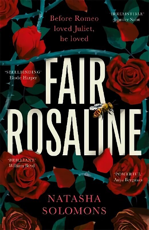 Fair Rosaline: THE DARK, CAPTIVATING AND SUBVERSIVE UNTELLING OF SHAKESPEARE'S ROMEO AND JULIET hinta ja tiedot | Fantasia- ja scifi-kirjallisuus | hobbyhall.fi