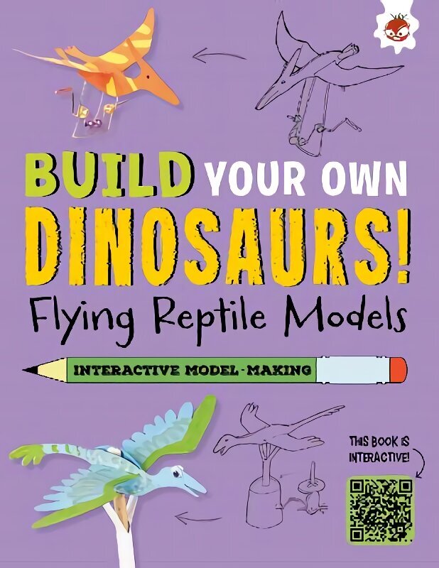 Flying Reptile Models: Build Your Own Dinosaurs - Interactive Model Making STEAM hinta ja tiedot | Vauvakirjat | hobbyhall.fi