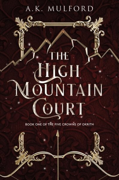 High Mountain Court: A Fantasy Romance Novel hinta ja tiedot | Fantasia- ja scifi-kirjallisuus | hobbyhall.fi