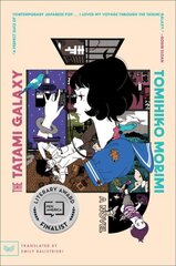 Tatami Galaxy: A Novel hinta ja tiedot | Fantasia- ja scifi-kirjallisuus | hobbyhall.fi