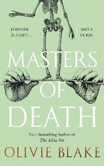 Masters of Death: A witty, spellbinding fantasy from the author of The Atlas Six hinta ja tiedot | Fantasia- ja scifi-kirjallisuus | hobbyhall.fi