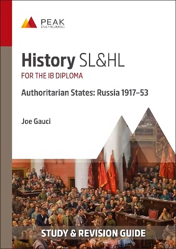 History SL&HL Authoritarian States: Russia (191753): Study & Revision Guide for the IB Diploma hinta ja tiedot | Historiakirjat | hobbyhall.fi