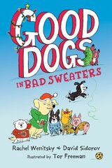 Good Dogs in Bad Sweaters hinta ja tiedot | Nuortenkirjat | hobbyhall.fi