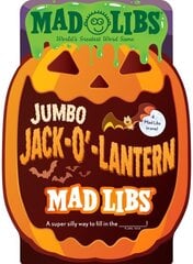 Jumbo Jack-O'-Lantern Mad Libs: 4 Mad Libs in 1!: World's Greatest Word Game hinta ja tiedot | Vauvakirjat | hobbyhall.fi