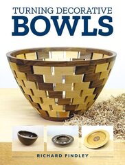 Turning Decorative Bowls hinta ja tiedot | Terveys- ja ravitsemuskirjat | hobbyhall.fi