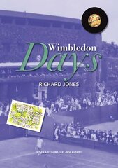 Wimbledon Days: An Ordinary Life in an Extraordinary Place hinta ja tiedot | Terveys- ja ravitsemuskirjat | hobbyhall.fi