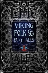 Viking Folk & Fairy Tales: Epic Tales hinta ja tiedot | Fantasia- ja scifi-kirjallisuus | hobbyhall.fi