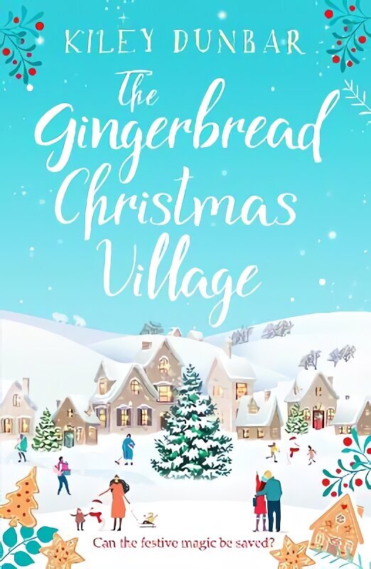 Gingerbread Christmas Village: A totally uplifting and romantic seasonal read hinta ja tiedot | Fantasia- ja scifi-kirjallisuus | hobbyhall.fi