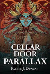 Cellar Door Parallax hinta ja tiedot | Fantasia- ja scifi-kirjallisuus | hobbyhall.fi