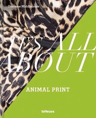 Its All About Animal Print hinta ja tiedot | Muotikirjat | hobbyhall.fi