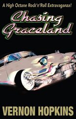 Chasing Graceland hinta ja tiedot | Fantasia- ja scifi-kirjallisuus | hobbyhall.fi