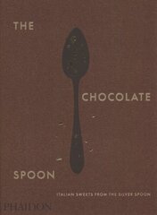 Chocolate Spoon: Italian Sweets from the Silver Spoon hinta ja tiedot | Keittokirjat | hobbyhall.fi