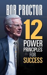 12 Power Principles for Success hinta ja tiedot | Elämäntaitokirjat | hobbyhall.fi