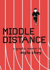 Middle Distance: A Graphic Memoir hinta ja tiedot | Fantasia- ja scifi-kirjallisuus | hobbyhall.fi