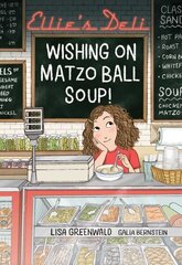 Ellie's Deli: Wishing on Matzo Ball Soup! hinta ja tiedot | Nuortenkirjat | hobbyhall.fi