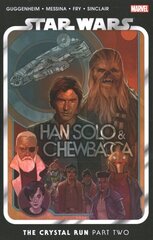 Star Wars: Han Solo & Chewbacca Vol. 2 - The Crystal Run Part Two hinta ja tiedot | Fantasia- ja scifi-kirjallisuus | hobbyhall.fi