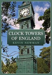 Clock Towers of England hinta ja tiedot | Arkkitehtuurikirjat | hobbyhall.fi