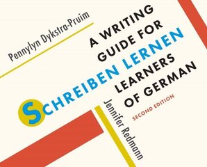 Schreiben lernen: A Writing Guide for Learners of German 2nd Revised edition hinta ja tiedot | Vieraiden kielten oppimateriaalit | hobbyhall.fi