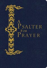 Psalter for Prayer: Pocket Edition hinta ja tiedot | Hengelliset kirjat ja teologia | hobbyhall.fi