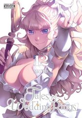 Tales of Wedding Rings, Vol. 12 hinta ja tiedot | Fantasia- ja scifi-kirjallisuus | hobbyhall.fi