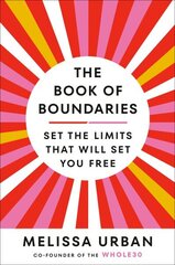 Book of Boundaries: Set the Limits That Will Set You Free hinta ja tiedot | Elämäntaitokirjat | hobbyhall.fi