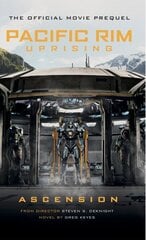 Pacific Rim Uprising - Ascension hinta ja tiedot | Fantasia- ja scifi-kirjallisuus | hobbyhall.fi