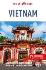 Insight Guides Vietnam (Travel Guide with Free eBook) 9th Revised edition hinta ja tiedot | Matkakirjat ja matkaoppaat | hobbyhall.fi