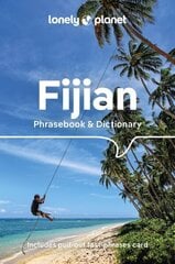 Lonely Planet Fijian Phrasebook & Dictionary 4th edition hinta ja tiedot | Matkakirjat ja matkaoppaat | hobbyhall.fi