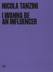 I Wanna Be An Influencer (Bilingual edition) hinta ja tiedot | Valokuvakirjat | hobbyhall.fi