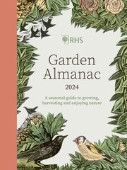 RHS Garden Almanac 2024: A seasonal guide to growing, harvesting and enjoying nature hinta ja tiedot | Puutarhakirjat | hobbyhall.fi