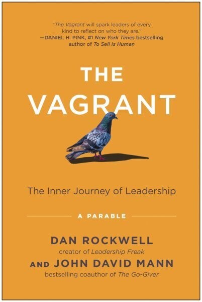 Vagrant: The Inner Journey of Leadership: A Parable