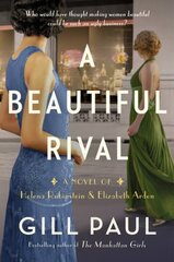 Beautiful Rival: A Novel Of Helena Rubinstein And Elizabeth Arden hinta ja tiedot | Fantasia- ja scifi-kirjallisuus | hobbyhall.fi