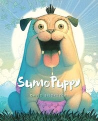 SumoPuppy hinta ja tiedot | Nuortenkirjat | hobbyhall.fi